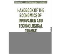Handbook of the Economics of Innovations and Technological Change, Blackwell Handbooks in Economics