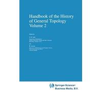 Handbook Of The History Of General Topology