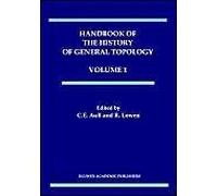 Handbook Of The History Of General Topology