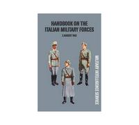 Handbook Of The Italian Military Forces 2 August 1943