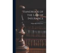 Handbook Of The Law Of Insurance