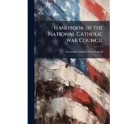 Handbook Of The National Catholic War Council