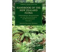 Handbook Of The New Zealand Flora - Volume 1