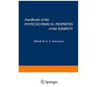 Handbook Of The Physicochemical Properties Of The Elements