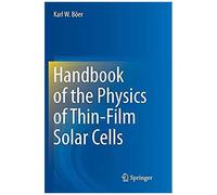 Handbook Of The Physics Of Thin-Film Solar Cells
