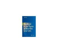 Handbook Of The Physics Of Thin-Film Solar Cells