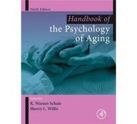 Handbook of the Psychology of Aging by Volume editor K Warner Schaie Volume editor Sherry L Willis Paperback Book Volume editor K Warner Schaie , Volume editor Sherry L Willis (Auteur)