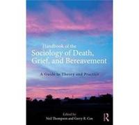 Handbook Of The Sociology Of Death Grief Gerry R Cox, (Auteur)