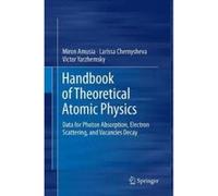 Handbook of Theoretical Atomic Physics - [Version Originale] Miron Amusia, Larissa Chernysheva, Victor Yarzhemsky, (Auteur)