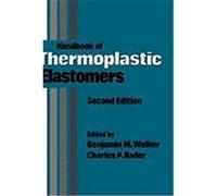 Handbook of Thermoplastic Elastomers Walker, Walker, Benjamin M., Rader, Charles P. (Auteur)