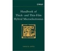 Handbook of Thick- And Thin-Film Hybrid Microelectronics Gupta, Tapan (Auteur)