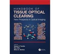 Handbook of Tissue Optical Clearing Handbook of Tissue Optical Clearing (Auteur)