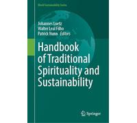 Handbook of Traditional Spirituality and Sustainability