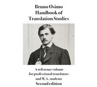 Handbook of Translation Studies - Second edition: A reference volume for professional translators and M.A. students