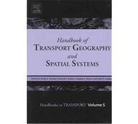 Handbook of Transport Geography and Spatial Systems, The Handbook of Transport Series K. E. Haynes (Auteur)