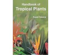 Handbook Of Tropical Plants