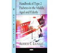 Handbook Of Type Ii Diabetes In The Middle Aged & Elderly
