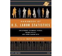 Handbook Of U.S. Labor Statistics 2021