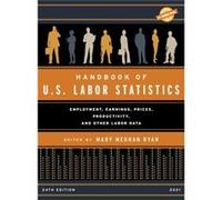 Handbook of U.S. Labor Statistics 2021 Handbook of U.S. Labor Statistics 2021 (Auteur)
