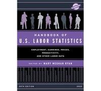 Handbook of U.S. Labor Statistics 2022 Handbook of U.S. Labor Statistics 2022 (Auteur)