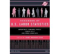 Handbook of U.S. Labor Statistics 2023 Handbook of U.S. Labor Statistics 2023 (Auteur)