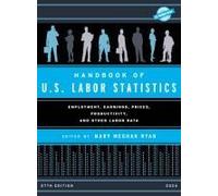 Handbook Of U.S. Labor Statistics 2024