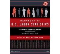 Handbook Of U.S. Labor Statistics 2025