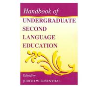 Handbook Of Undergraduate Second Language Education