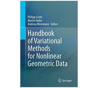 Handbook Of Variational Methods For Nonlinear Geometric Data