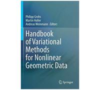 Handbook Of Variational Methods For Nonlinear Geometric Data