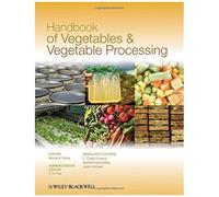 Handbook Of Vegetables And Vegetable Processing
