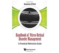 Handbook Of Vitreo-Retinal Disorder Management