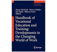 Handbook Of Vocational Education And Training: Developments In The Changing World Of Work