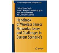 Handbook Of Wireless Sensor Networks: Issues And Challenges In Current Scenario's