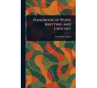 Handbook Of Wool Knitting And Crochet