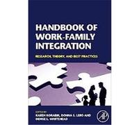 Handbook of Work-Family Integration