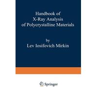Handbook Of X-Ray Analysis Of Polycrystalline Materials