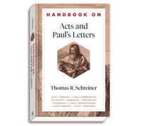 Handbook On Acts And Paul`S Letters