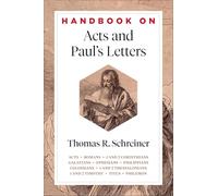Handbook on Acts and Paul's Letters