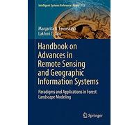 Handbook On Advances In Remote Sensing And Geographic Information Systems