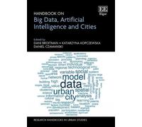 Handbook On Big Data, Artificial Intelligence And Cities
