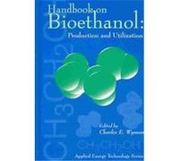 Handbook on Bioethanol, Applied Energy Technology Series