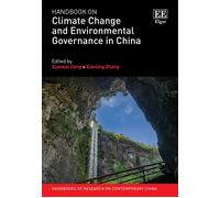 Handbook On Climate Change And Environmental Governance In China