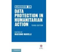 Handbook On Data Protection In Humanitarian Action