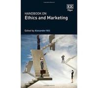 Handbook on Ethics and Marketing (Research Handbooks in Business and Management Series) - [Livre en VO] Alexander Nill (Auteur)