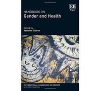 Handbook on Gender and Health (International Handbooks on Gender Series) - [Livre en VO] Jasmine Gideon (Auteur)