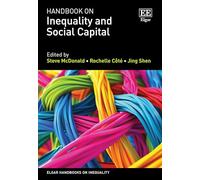 Handbook on Inequality and Social Capital