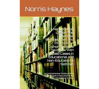 Handbook on Leadership Theories, Perspectives and Practices: A Comprehensive Textbook With Applied Cases In Educational and Non-Educational Settings: ... In Educational and Non-Educational Settings