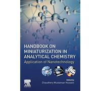 Handbook On Miniaturization In Analytical Chemistry: Application Of Nanotechnology