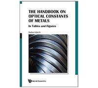 Handbook On Optical Constants Of Metals, The: In Tables And Figures